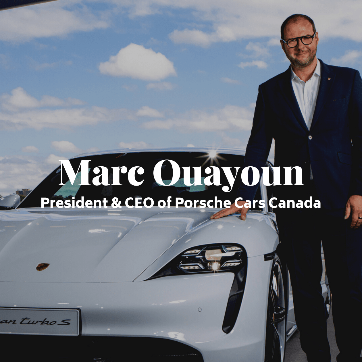 Marc Ouayoun CEO Porsche Canada